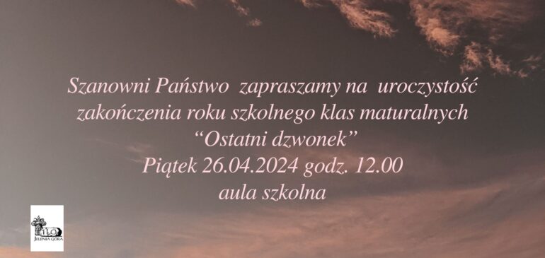 Zakończenie roku klas maturalnych „Ostatni dzwonek”