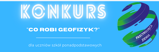 Mamy Laureatów w konkursie „Co robi geofizyk?”!