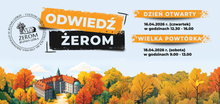 Ósmoklasisto! Odwiedź Żerom!