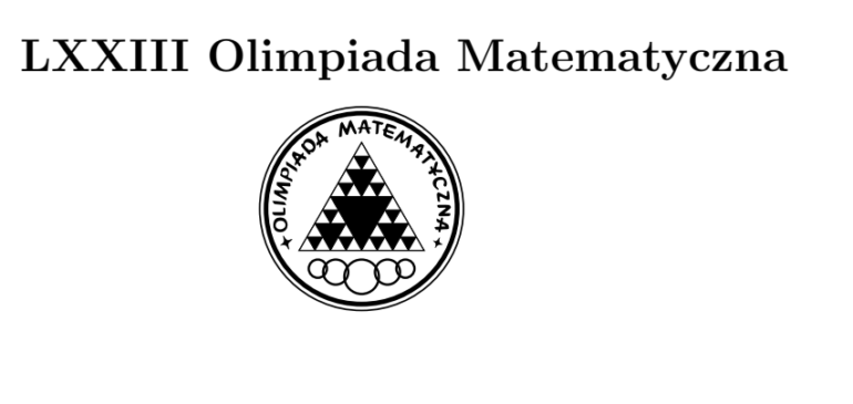 LXXIII Olimpiada Matematyczna